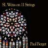 SL Weiss on 11 Strings